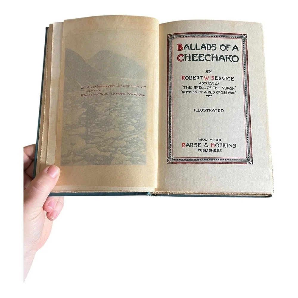 Ballads of a Cheechako by Robert Service 1907 Illustrated Yukon High North Gold